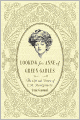 Looking for Anne of Green Gables: The Story of L. M. Montgomery and Her Literary Classic