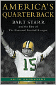 America's Quarterback: Bart Starr and the Rise of the National Football League