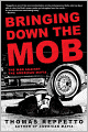 Bringing Down the Mob: The War Against the American Mafia