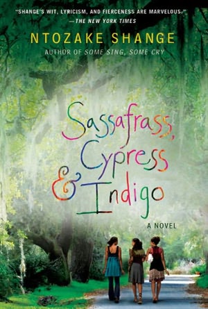 Sassafrass, Cypress and Indigo