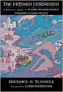 The Prydain Companion: A Reference Guide to Lloyd Alexander's Prydain Chronicles