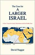 The Case For A Larger Israel