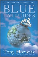 Blue Latitudes by Tony Horwitz: NOOK Book Cover