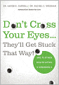 Don't Cross Your Eyes...They'll Get Stuck That Way!: And 75 Other Health Myths Debunked