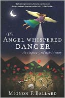The Angel Whispered Danger (Augusta Goodnight Series #4)