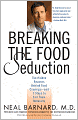 Breaking the Food Seduction: The Hidden Reasons Behind Food Cravings---And 7 Steps to End Them Naturally