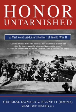 Honor Untarnished: A West Point Graduate's Memoir of World War II