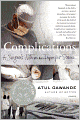 Complications: A Surgeon's Notes on an Imperfect Science