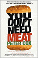 You Don't Need Meat