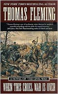 When This Cruel War Is Over: A Novel of the Civil War