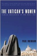 The Vatican's Women: Female Influence at the Holy See