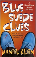 Blue Suede Clues by Daniel Klein: NOOK Book Cover