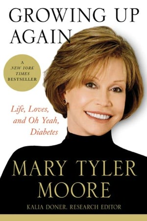 Growing up Again: Life, Loves, and Oh Yeah, Diabetes