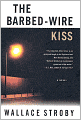 The Barbed-Wire Kiss