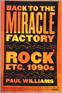 Back to the Miracle Factory: Rock ETC. 1990's