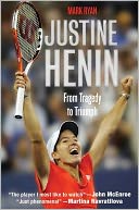 Justine Henin: From Tragedy to Triumph