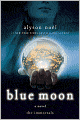 Blue Moon (Immortals Series #2)