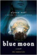 Blue Moon (Immortals Series #2) by Alyson Noël: NOOK Book Cover