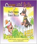 Casey and Bella Face Their First Bully