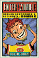 Enter the Zombie (Nathan Abercrombie, Accidental Zombie Series #5)