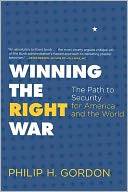 download Winning the Right War : The Path to Security for America and the World book