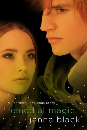 Remedial Magic (Faeriewalker Series)
