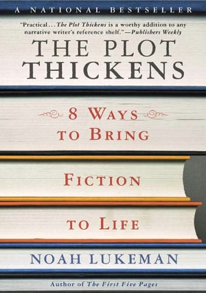 Free book download life of pi The Plot Thickens: 8 Ways to Bring Fiction to Life by Noah Lukeman in English 9781429990844