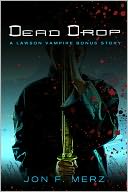 Dead Drop by Jon F. Merz: NOOK Book Cover