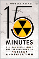 15 Minutes: General Curtis LeMay and the Countdown to Nuclear Annihilation