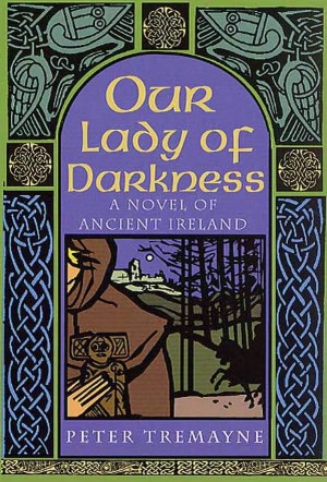 Our Lady of Darkness: A Celtic Mystery