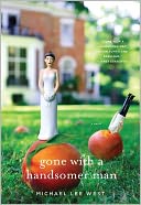 Gone with a Handsomer Man by Michael Lee West: NOOK Book Cover