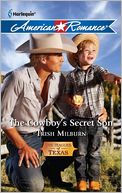 The Cowboy's Secret Son (Harlequin American Romance Series #1386)