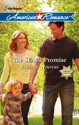 The SEAL's Promise (Harlequin American Romance Series #1387)