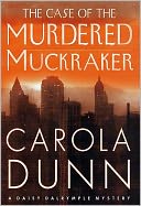 The Case of the Murdered Muckraker (Daisy Dalrymple Series #10)