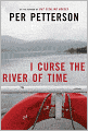 I Curse the River of Time