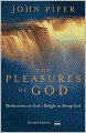 The Pleasures of God: Meditations on God's Delight in Being God