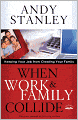 When Work and Family Collide: Keeping Your Job from Cheating Your Family