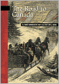 The Road to Canada: The Grand Communications Route from Saint John to Quebec