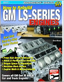 How to Rebuild GM LS-Series Engines