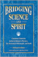 Bridging Science And Spirit