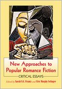 New Approaches to Popular Romance Fiction: Critical Essays