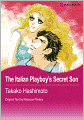 The Italian Playboy's Secret Son (Harlequin Romance Manga) - Nook Edition