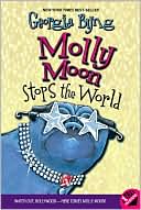 Molly Moon Stops the World