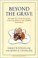 Beyond the Grave Revised Edition: The Right Way and the Wrong Way of Leaving Money to Your Children (and Others)