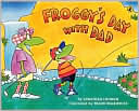 Froggy's Day with Dad