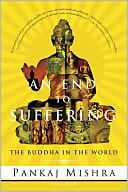 End to Suffering: The Buddha in the World