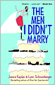 The Men I Didn't Marry
