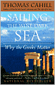 Sailing the Wine-Dark Sea: Why the Greeks Matter