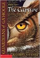 The Capture (Guardians of Ga'Hoole Series #1) by Kathryn Lasky: Book Cover