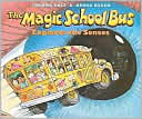 The Magic School Bus Explores the Senses (Magic School Bus Series)